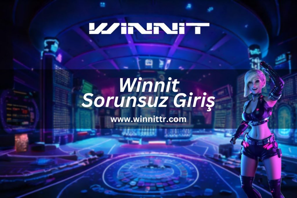 winnittr-winnit-sorunsuz-giriş